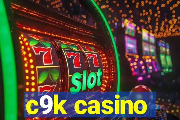 c9k casino